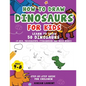 How to Draw Dinosaurs for Kids 4-8: Learn How to Draw 50 Favorite, Cute and Ferocious Dinosaurs Step-by-Step for Children Ages 4-8 (T-Rex, Triceratops - Paperback