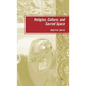 Religion, Culture, and Sacred Space - Hardcover