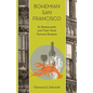 Bohemian San Francisco: Its Restaurants and Their Most Famous Recipes - Paperback