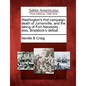 Washington's First Campaign, Death of Jumonville, and the Taking of Fort Necessity: Also, Braddock's Defeat. - Paperback