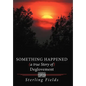 Something Happened ( a True Story of ) Deglovement - Hardcover