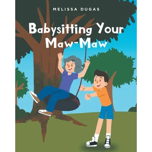 Babysitting Your Maw-Maw - Paperback