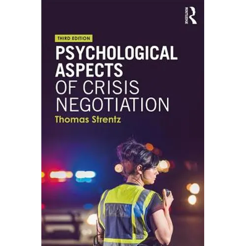 Psychological Aspects of Crisis Negotiation - Paperback