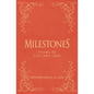 Milestones: Poems of Life and Love - Hardcover