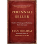 Perennial Seller: The Art of Making and Marketing Work That Lasts - Hardcover