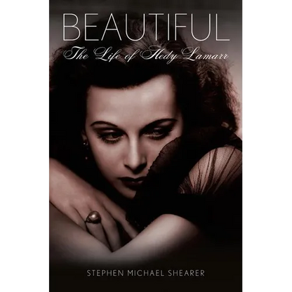 Beautiful: The Life of Hedy Lamarr - Paperback