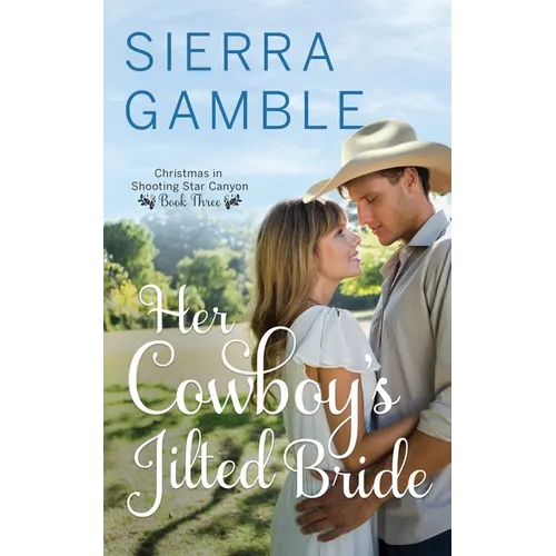 Her Cowboy's Jilted Bride: Clean Contemporary Cowboy Romance - Paperback