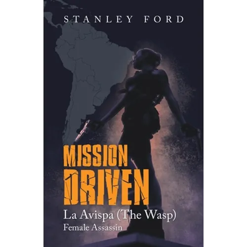 Mission Driven: La Avispa - Paperback