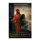 The Achaemenid Persian Empire: The History and Legacy of the Ancient Greeks' Most Famous Enemy - Paperback
