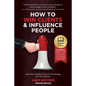 How to Win Clients & Influence People: Create Instant Credibility and Gain an Unfair Advantage Over Your Competition - Paperback