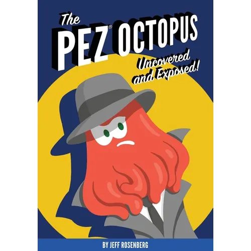 The Pez Octopus: Uncovered and Exposed! - Paperback