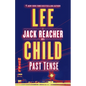 Past Tense: A Jack Reacher Novel - Hardcover