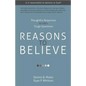 Reasons to Believe: Thoughtful Responses to Life's Tough Questions - Paperback