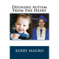 Defining Autism From The Heart - Paperback