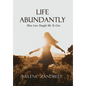 Life Abundantly - Hardcover