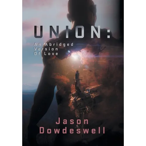 Union: An Abridged Version Of Love - Hardcover