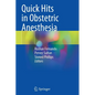 Quick Hits in Obstetric Anesthesia - Paperback