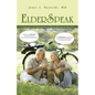 ElderSpeak: A Thesaurus or Compendium of Words Related to Old Age - Paperback