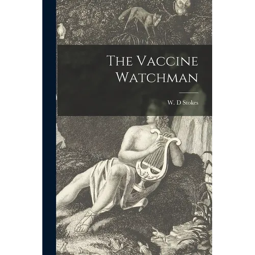 The Vaccine Watchman - Paperback