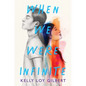 When We Were Infinite - Hardcover