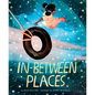 In-Between Places - Hardcover
