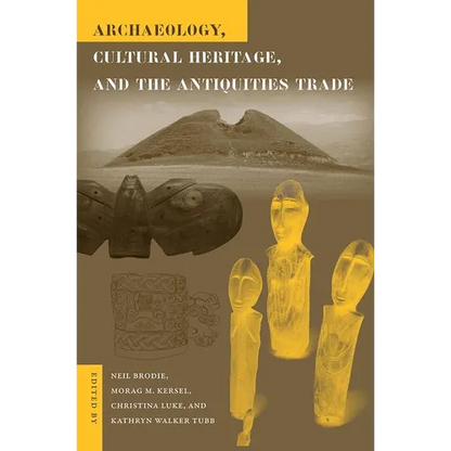 Archaeology, Cultural Heritage, and the Antiquities Trade - Paperback