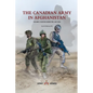 The Canadian Army in Afghanistan: Volume 1: A Nation Under Fire, 2001-2006 - Hardcover