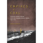 Empires of Coal: Fueling China's Entry Into the Modern World Order, 1860-1920 - Paperback