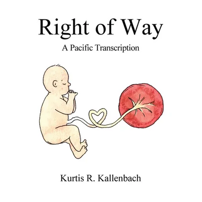 Right of Way: A Pacific Transcription - Paperback
