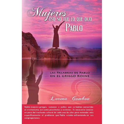 Mujeres, Eso No Fue lo Que Dijo Pablo - Paperback