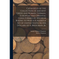 Catalogue of the Collection of Ancient Greek and Roman, German, European and Oriental Coins Formed by Wilhelm Boeing to Which is Added a Set of United - Paperback