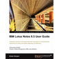 IBM Lotus Notes 8.5 User Guide - Paperback