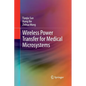 Wireless Power Transfer for Medical Microsystems - Paperback