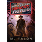 Not My First (Space?) Rodeo: A Sci-Fi Litrpg Adventure - Paperback