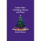 Little Folks' Christmas Stories and Plays - Paperback