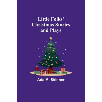 Little Folks' Christmas Stories and Plays - Paperback