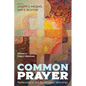 Common Prayer: Reflections on Episcopal Worship - Paperback