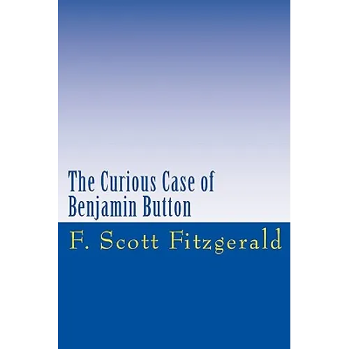 The Curious Case of Benjamin Button - Paperback