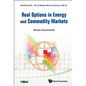 Real Options in Energy and Commodity Markets - Hardcover