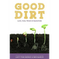 Good Dirt: Lent, Holy Week & Eastertide - Paperback