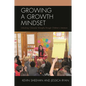 Growing a Growth Mindset: Unlocking Character Strengths Through Children's Literature - Paperback