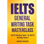 IELTS General Writing Task Masterclass (R): IELTS Writing Task 1 & IELTS Writing Task 2 - Paperback