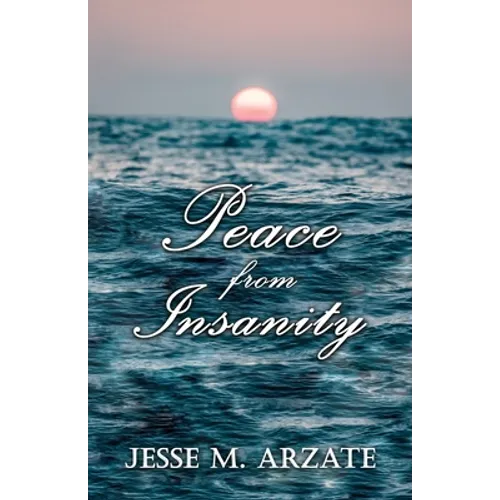 Peace from Insanity - Paperback
