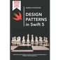 Design Patterns in Swift 5: Learn how to implement the Gang of Four Design Patterns using Swift 5. Improve your coding skills. - Paperback
