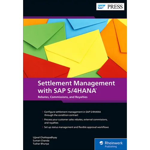 Settlement Management with SAP S/4hana: Customer Rebates, External Commissions, and Royalties with the Condition Contract - Hardcover