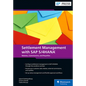 Settlement Management with SAP S/4hana: Customer Rebates, External Commissions, and Royalties with the Condition Contract - Hardcover