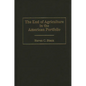 End of Agriculture in the American Portfolio - Hardcover