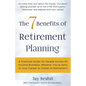 The 7 Benefits of Retirement Planning - Paperback