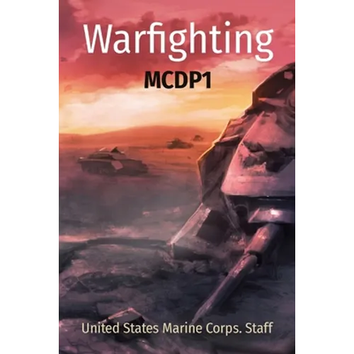 Warfighting: McDp1 - Paperback