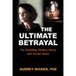 The Ultimate Betrayal: The Enabling Mother, Incest and Sexual Abuse - Paperback